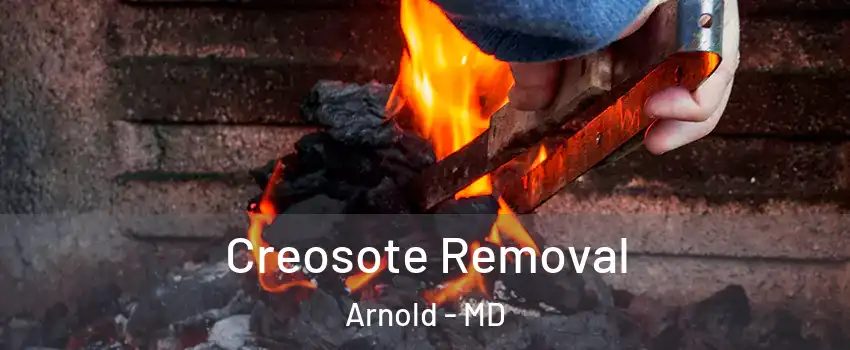  Creosote Removal Arnold - MD