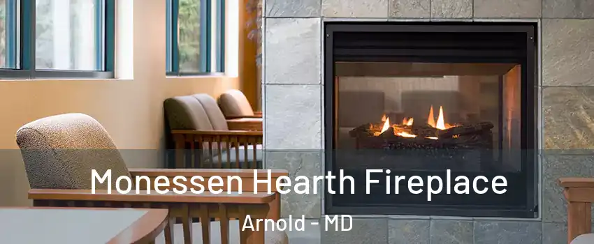  Monessen Hearth Fireplace Arnold - MD
